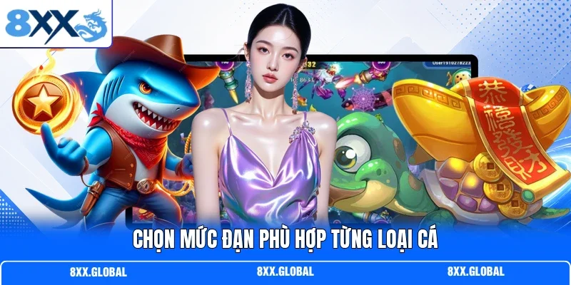 Chọn mức đạn phù hợp từng loại cá