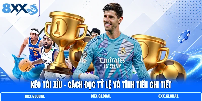 Kèo Tài Xỉu