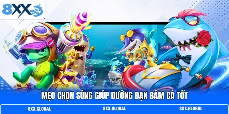 Mẹo chọn súng giúp đường đạn bám cá tốt